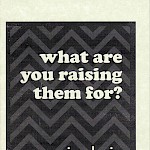 Tim Devin - What Are You Raising Them For?: '70s Hippie Parenting