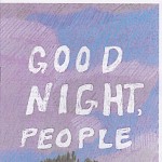 Moe Bowstern - Good Night People of Earth #1