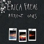 Erica Freas - Patient Ones (LP, CD)