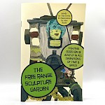 Tim Devin, Alex Kittle - The Free Range Sculpture Garden