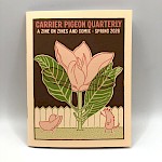 Joseph "Joe" Hohman - Carrier Pigeon Quarterly: A Zine on Zines and Comix (Spring)