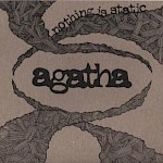 Agatha - Nothing is Static (7" + CD)