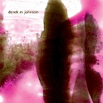 Derek M. Johnson - Derek M. Johnson (LP)