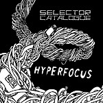 Selector Catalogue - Hyperfocus (CD)